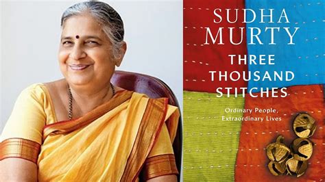 ‘three thousand stitches sudha murty roots her book in reality