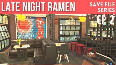 Late Night Ramen Restaurant ~ Doctor Ashley Save File Sims 4 Speed