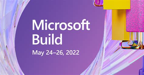 Microsoft Build 2022 Events Microsoft Learn