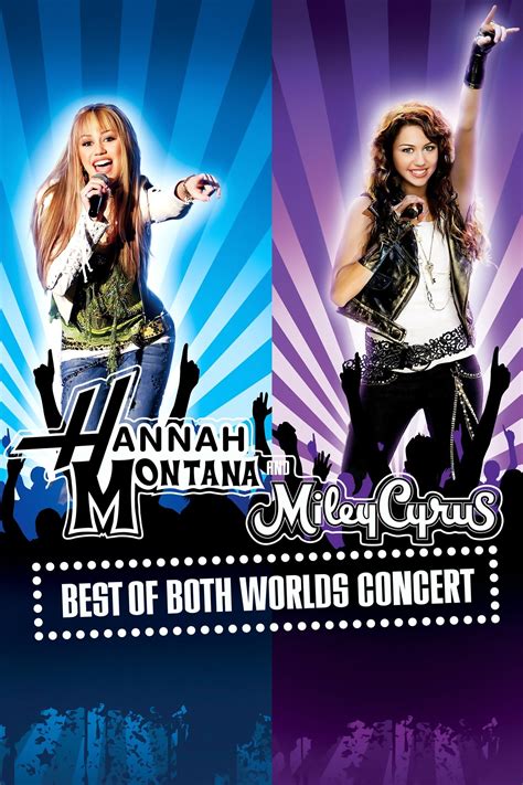 Hannah Montana Miley Cyrus Best Of Both Worlds Concert Posters The Movie Database