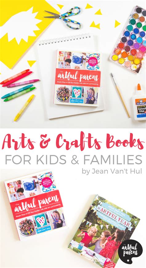 Kids Arts And Crafts Books By Jean Vant Hul Of The Artful Parent