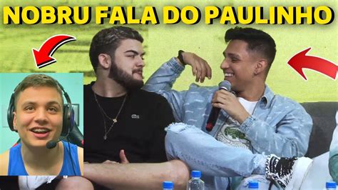 Nobru Fala Sobre Paulinho O Loko Youtube