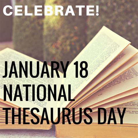 National Thesaurus Day Is Observed Annually On January 18 In Honor Of