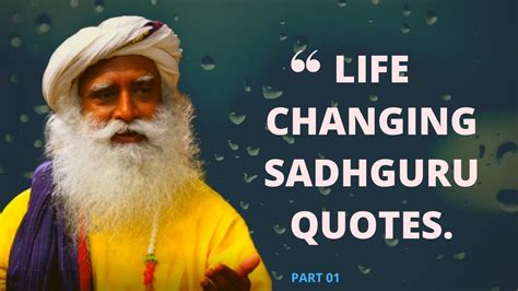Life Changing Sadhguru Quotes Inspirational Quotes Part 01 Sadhguru