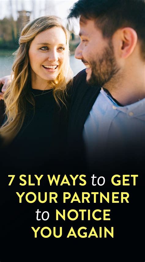 7 ways to help your partner prioritize your relationship relationship partners marriage advice
