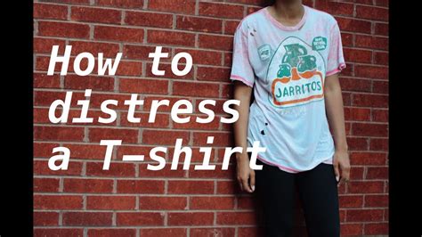 Diy How To Distress A T Shirt Youtube