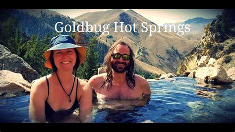 Goldbug Hot Springs — Idaho S Best Kept Secret Youtube