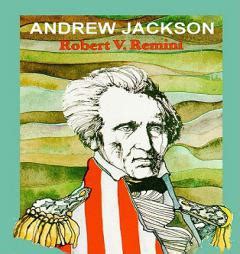 Andrew jackson 1 the history channel® presents: Rent Andrew Jackson by Robert V. Remini CD Audiobook