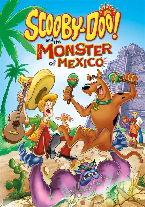 ¡scooby Doo Y El Monstruo De México Scooby Doo Wiki Fandom