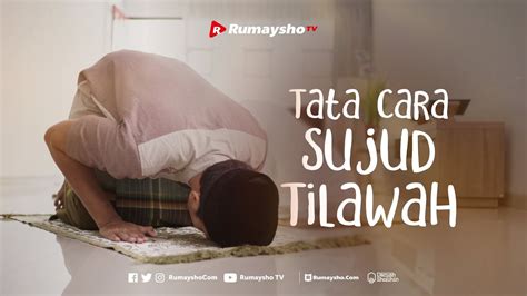 Tata Cara Sujud Tilawah Rumaysho Tv Youtube