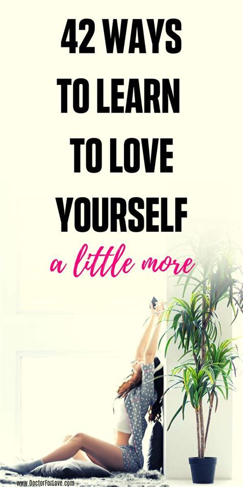 40 Ways To Love Yourself A Little More Learning To Love Yourself