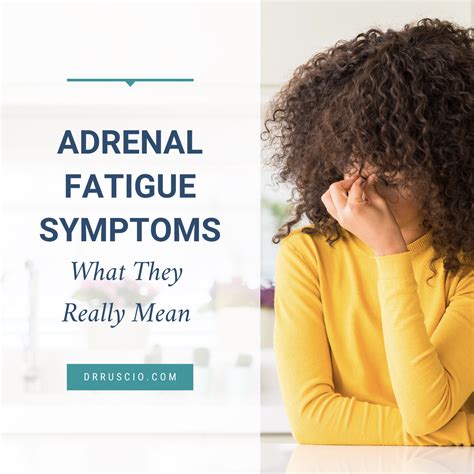 Adrenal Fatigue Symptoms What They Really Mean