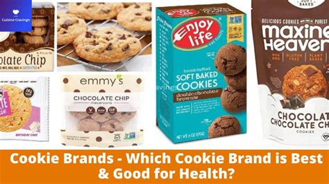 Cookie Brands Which Cookie Brand Is Best And Good For Health