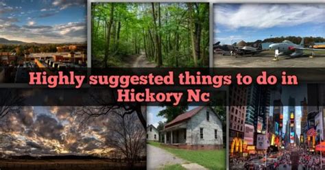 Highly Suggested Things To Do In Hickory Nc
