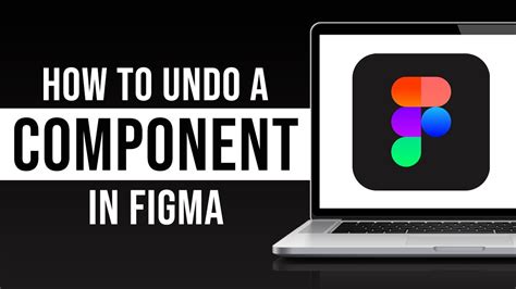 How To Undo Component In Figma Youtube