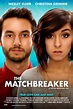 The Matchbreaker (2016) Poster #1 - Trailer Addict