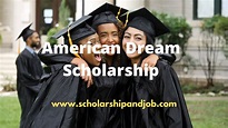 American Dream Scholarship (2022)