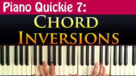 Piano Quickie 7 Chord Inversions Youtube