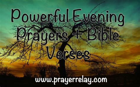 powerful evening prayers bible verses the prayer relay movement