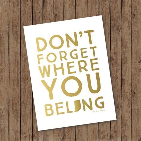 Dont Forget Where You Belong Print Home Customizable With Your