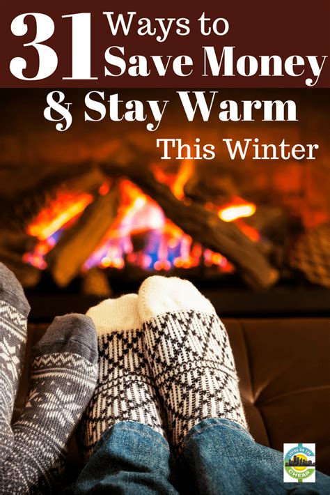 30 Ways To Stay Warm Save Money This Winter Living On The Cheap