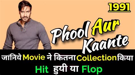 Ajay Devgan Phool Aur Kaante 1991 Bollywood Movie Lifetime Worldwide