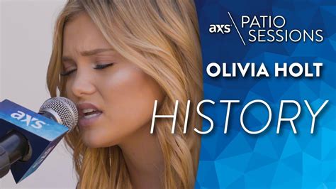 History Live Olivia Holt On Axs Patio Sessions Youtube