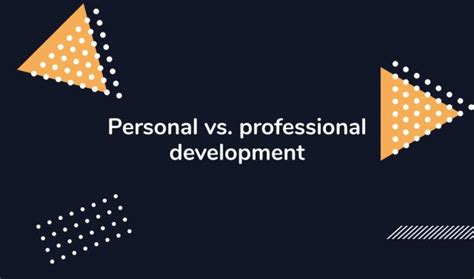 Professional Vs Personal Development Navigating The Path To Success