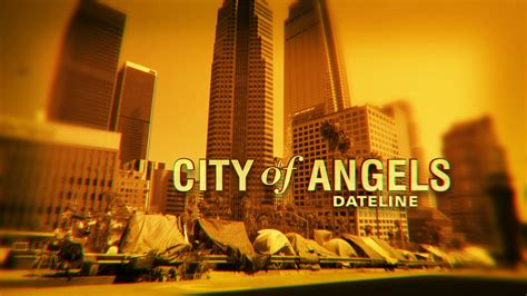 Watch Dateline Episode City Of Angels