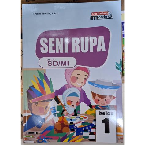 Jual Buku Seni Rupa Kelas 1 Kurikulum Merdeka Shopee Indonesia