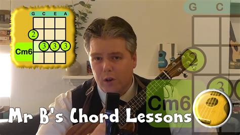 How To Play The Cm6 Chord Mr Bs Ukulele Channel Youtube
