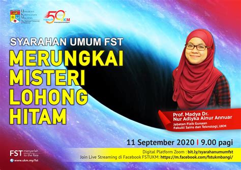 Check spelling or type a new query. Syarahan Umum FST "Merungkai Misteri Lohong Hitam ...