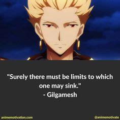 Gilgamesh Memes And Quotes Ideas Gilgamesh Fate Fate Fate Stay Night