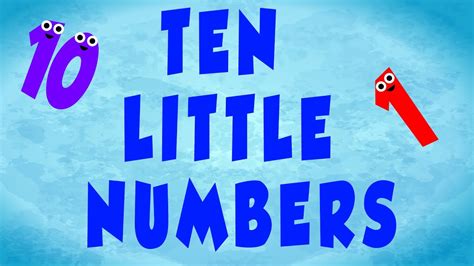 Ten Little Numbers Nursery Rhyme For Children Youtube