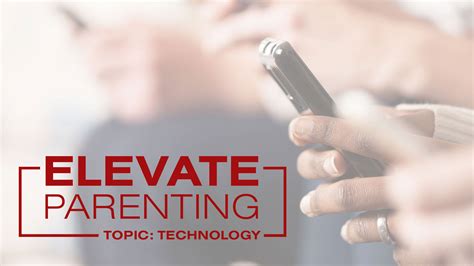 Elevate Parenting Dinner: Technology