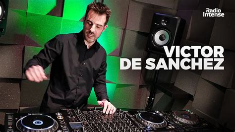 Victor De Sanchez Live Radio Intense Barcelona 3032020 Melodic