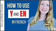 How to use Y and EN in French | French pronouns | French grammar - YouTube