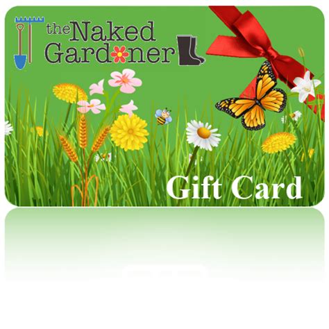 Naked Gardener Gift Card The Naked Gardener