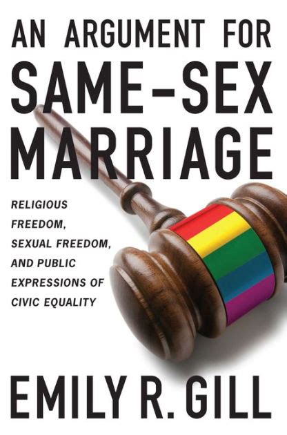 an argument for same sex marriage religious freedom sexual freedom and public expressions of