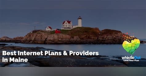 Best Internet Providers In Maine Whistleout