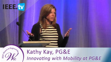 kathy kay talks innovating mobility at pgande 2016 women in engineering conference ieeetv