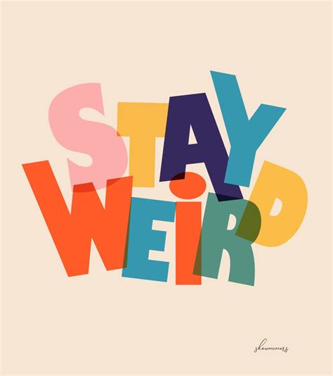 Stay Weird Colorful Typography Framed Art Print By Showmemars