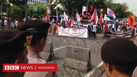 Demo Hari Buruh Antara Buruh Pemerintah Dan Pengusaha Bbc News