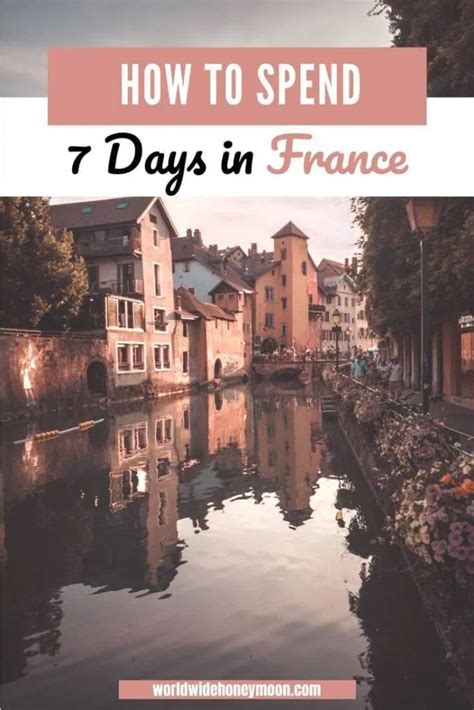 7 Days In France The Ultimate France Itinerary In 7 Days France