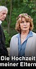 Die Hochzeit meiner Eltern (TV Movie 2016) - IMDb
