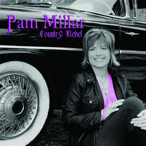 Country Rebel Album By Pam Millar Spotify