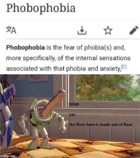 I Might Have This Phobia Imgflip