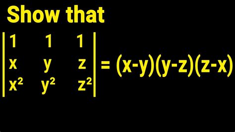 Show That The Determinant Is Equal To X Y Y Z Z X Youtube