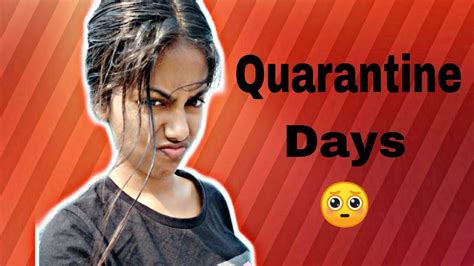 Quarantine Days Youtube