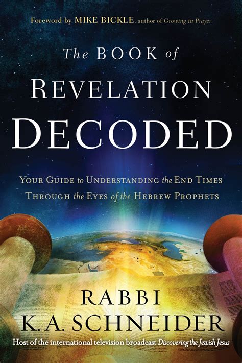 The Book Of Revelation Decoded Your Guide To Understanding The End Ti